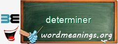 WordMeaning blackboard for determiner